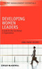 Developing Women Leaders: A Guide for Men and Women in Organizations