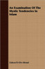 An Examination Of The Mystic Tendencies In Islam