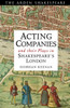 Acting Companies and their Plays in Shakespeare's London