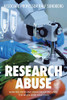 Research Abuse: How the Food and Drug Industries Pull the Wool over Your Eyes - 9781665581134