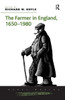 The Farmer in England, 1650-1980