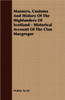 Manners, Customs and History of the Highlanders of Scotland - Historical Account of the Clan MacGregor