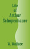 Life of Arthur Schopenhauer