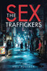 The Sex Traffickers - 9781663214133
