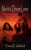 Maria's Dream Lover: Romance, Love, Deceit and passion