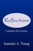 Reflections: Learning Life's Lessons