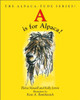 A Is for Alpaca! the Alpaca-Tude Series