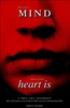 Put Your Mind Where Your Heart Is: A True Life Testimony