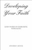 Developing Your Faith: God's Word on Exercising Your Faith