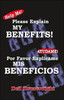 Help Me!/Ayudame!: Please Explain My Benefits/Por Favor Explicame MIS Beneficios