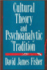 Cultural Theory and Psychoanalytic Tradition