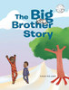The Big Brother Story - 9781645592457