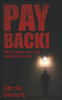 Pay Back!: What Goes Around Comes Around.