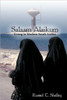 Salaam Alaikum: Living in Modern Saudi Arabia