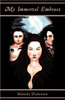 My Immortal Embrace