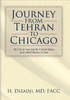 Journey from Tehran to Chicago: My Life in Iran and the United States, and a Brief History of Iran