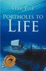 Portholes to Life