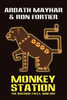 Monkey Station [The Macaque Cycle, Book One]