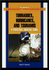 Tornadoes, Hurricanes, and Tsunamis: A Practical Survival Guide