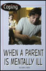 Coping When a Parent Is Mentally Ill