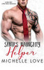 Santa's Naughty Helper: A Bad Boy Christmas Romance - 9781648087295