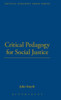 Critical Pedagogy for Social Justice