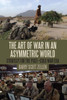 The Art of War in an Asymmetric World: Strategy for the Post-Cold War Era