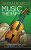 Music Therapy: An Introduction with Case Studies for Mental Illness Recovery - 9781615995318