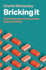 Bricking It: The UK Housing Crisis and the Failure of Policy
