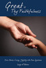Great Is Thy Faithfulness: Chris Stories: Living Joyfully with Down Syndrome - 9781545676097