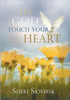 Let God Touch Your Heart