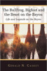 The Bullfrog, Bigfoot and the Beast on the Bayou: Life and Legends on the Bayou
