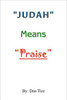 ""Judah"" Means ""Praise""