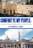 Comfort Ye My People: The Church's Mandate Toward Israel and the Jewish People