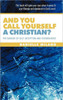 And You Call Yourself a Christian?: The Danger of Self-Deception and Disobedience