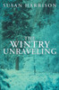 The Wintry Unraveling