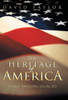 The Heritage Of America: Three Amazing Legacies