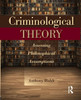 Criminological Theory: Assessing Philosophical Assumptions