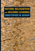 Pattern Recognition and Machine Learning (Information Science and Statistics)
