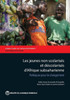 Les jeunes non scolarisÃ©s d'Afrique subsaharienne