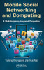 Mobile Social Networking and Computing: A Multidisciplinary Integrated Perspective