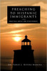Preaching to Hispanic Immigrants: Practical Advice for Effectiveness