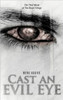 Cast an Evil Eye: The Third Novel of the Stuart Trilogy