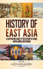History of East Asia: A Captivating Guide to the History of China, Japan, Korea and Taiwan - 9781647489427