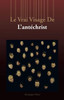 Le Vrai Visage de L'Antechrist