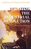 Debating the Industrial Revolution