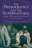 The Presocratics and the Supernatural
