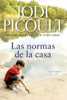 Las Normas de la Casa: Una Novela