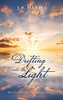 Drifting into the Light: How the Pandemic Changed Lives Forever - 9781665580298