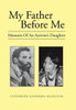 My Father Before Me: Memoirs of an Activist's Daughter